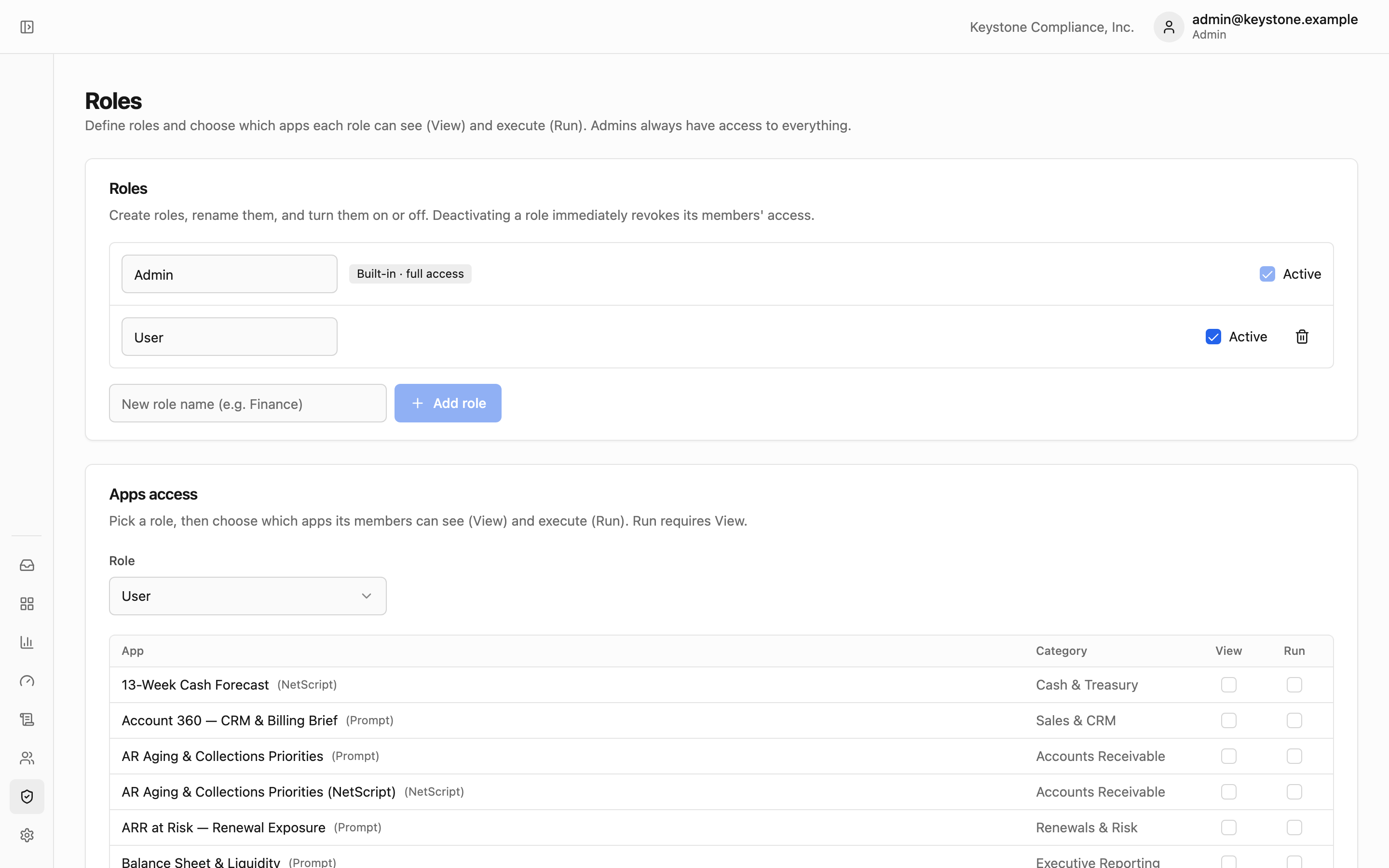 Roles: create roles, then choose which Apps each role can View and Run; admins always have access to everything